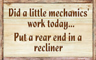 (Mechanics' Work) Sign Plaque Gift Lazy Relaxing Recliner Rear-end Wall-decor