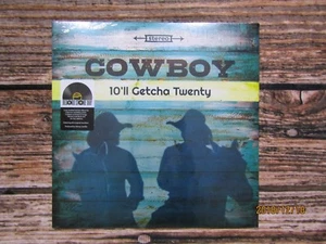 Cowboy 10'll Getcha Twenty Black Friday RSD 2018 SEALED LP Piranha Records - Foto 1 di 4