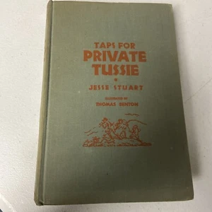 Taps For Private Tussie By Jesse Stuart Ill. Thomas Benton 1943 HC 1st Edition - Foto 1 di 11