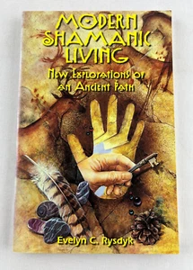 Modern Shamanic Living : New Explorations of an Ancient Path by Rysdyk - Bild 1 von 9