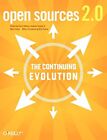 Open Sources 2.0: The Continuing Evolution by Danese Cooper Paperback Book The