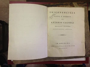 TRIGONOMÉTRIE PLANE ET SPHÉRIQUE PAR ANTONIO CAGNOLI. II ED. Bologna 1804 - Picture 1 of 2