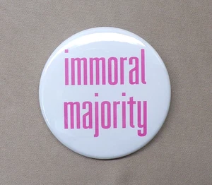 Unmoral Majority Large 2,25" Button Moral Christian Satire 1980's Repro Pinback - Bild 1 von 3