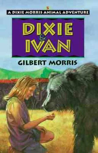 Dixie  Ivan (Dixie Morris Animal Adventure 5) - Paperback - VERY GOOD - Image 1 of 1