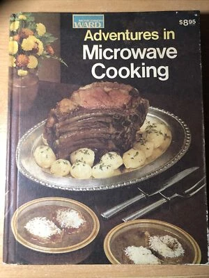 Vintage 1979 Montgomery Ward Adventures in Microwave Cooking PUL220 - Image 1 of 4