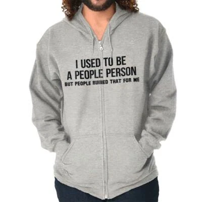 Used To Be A People Person Funny Antisocial Sweatshirt Zip Up Hoodie Men Women - Image 1 of 4