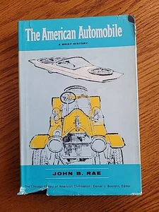The American Automobile A Brief History John B Rae 1965 HC Car Industry - Foto 1 di 22