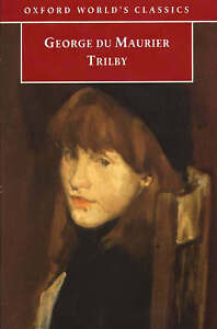 Trilby by George Du Maurier (Paperback, 1998)