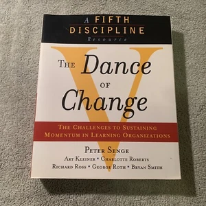 The Dance of Change : The Challenges to Sustaining Momentum in... BRAND NEW 1999 - Picture 1 of 4