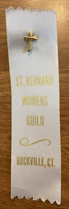 Vintage St Bernard Womans Guild Rockville Connecticut CT Ribbon w/ Pin #2 C18a - Picture 1 of 12