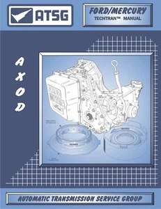 ATSG AXOD Transmission Rebuild Manual Transaxle Service Overhaul Book Ford Car - Picture 1 of 1