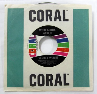 SANDRA WRIGHT 45 Gotta See My Baby We're Gonna Make It CORAL soul  Jr 2920 - Image 1 of 3