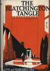 The Blatchington Tangle By G.D.H. And Margaret Cole ?Rare C1926?Fine Pages In Dj