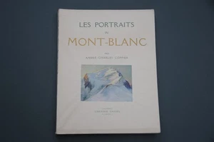 Savoie Mont-Blanc André Charles Coppier Les portraits du Mont-Blanc 1924 E.O - Picture 1 of 7