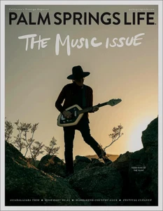 PALM SPRINGS LIFE Magazine April 2025 THE MUSIC ISSUE - Picture 1 of 1