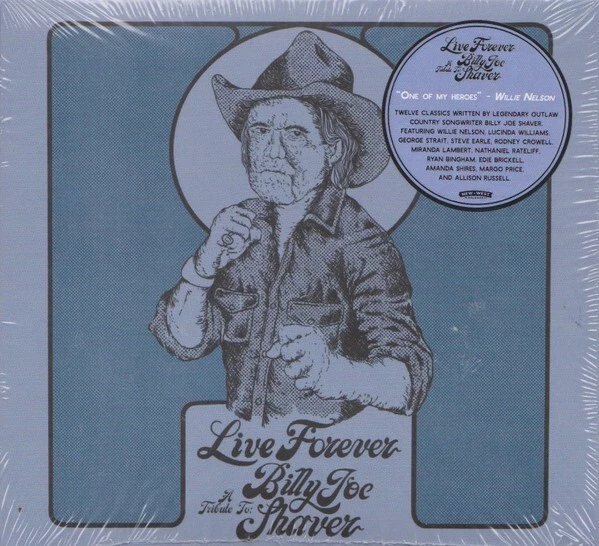 Live forever: A tribute to Billy Joe Shaver  - 2022 - Digipak - Made in USA - Bild 1 von 1