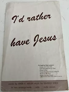 I’d Rather Have Jesus Beverly Shea spartiti musicali vintage - Foto 1 di 4