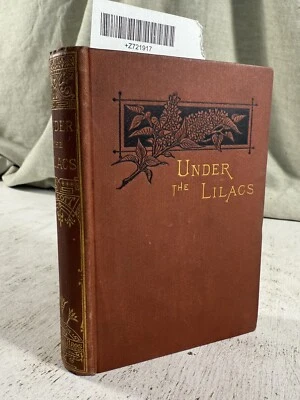 Under the Lilacs by Louisa May Alcott 1st Edition HC Author of Little Women - Imagem 1 de 4