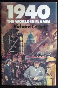1940: The World in Flames Collier HB/DJ Hamish Hamilton 1st Edition FINE/FINE - Imagen 1 de 6