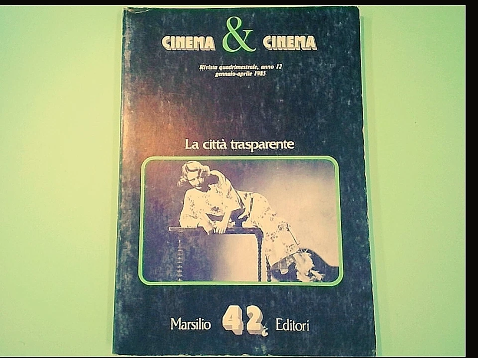 LA CITTÀ TRASPARENTE CINEMA & CINEMA GENNAIO APRILE 1985 MARSILIO N. 42 - Immagine 1 di 1