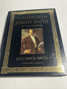 The History of Joseph Smith by His Mother Lucy Mack Smith Collector's Edition - Picture 1 of 6