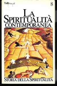 La spiritualità contemporanea . vol. 8. XX secolo . Tullo Goffi. EDB 1987 - Picture 1 of 1