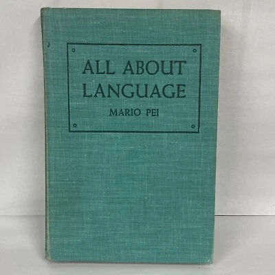 1954 Book All About Language By Mario Pei  Hardcover Vintage - Image 1 of 4