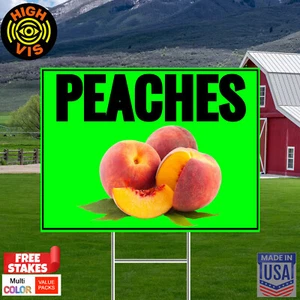 PEACHES Green 2 Pk 16"x12" High Visibility Yard Signs Free Stakes - Made in USA - Picture 1 of 14