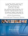 Movement System Impairment Syndromes of the Extremities, Cervical and Thorac...