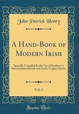 A Hand-Book of Modern Irish, Vol. 3: Specially Compiled for the Use of Students 