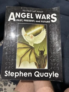 Angel Wars Vergangenheit, Gegenwart und Zukunft von Stephen Quayle (2011, Taschenbuch) - Bild 1 von 5