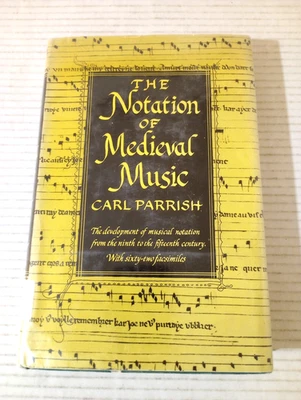 The Notation Of Medieval Music By Carl Parrish 1959 HCDJ - Image 1 of 4