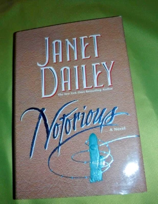 Notorious A NOVEL BY, Janet Dailey, FIRST ED 1996 Foto 1 de 4