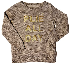 SO ~PLIE’ ALL DAY~ Girl’s Cozy Crewneck Shirt – Size: 10 - Picture 1 of 5