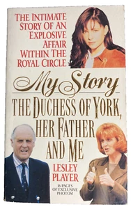 My Story the Duchess of York, Her Father and Me by Lesley Player~1993 - Picture 1 of 3