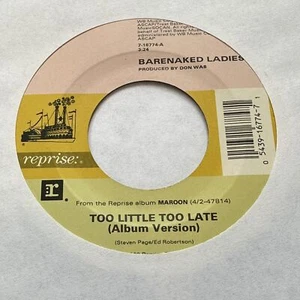 Barenaked Ladies - Too Little Too Late / Pinch Me (Injeti Remix) - Reprise 45 - Bild 1 von 2