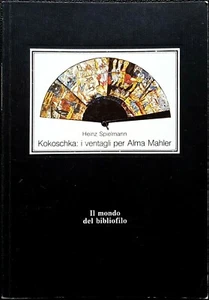 Heinz Spielmann, Kokoschka: i ventagli per Alma Mahler, Ed. EdiCart, 1992 - Picture 1 of 1