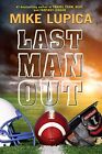 Last Man Out - Lupica, Mike - Hardcover - Very Good