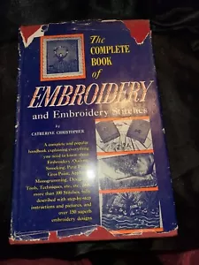 Complete Book of Embroidery (Catherine Christopher - 1949) Hardcover VINTAGE - Imagen 1 de 7