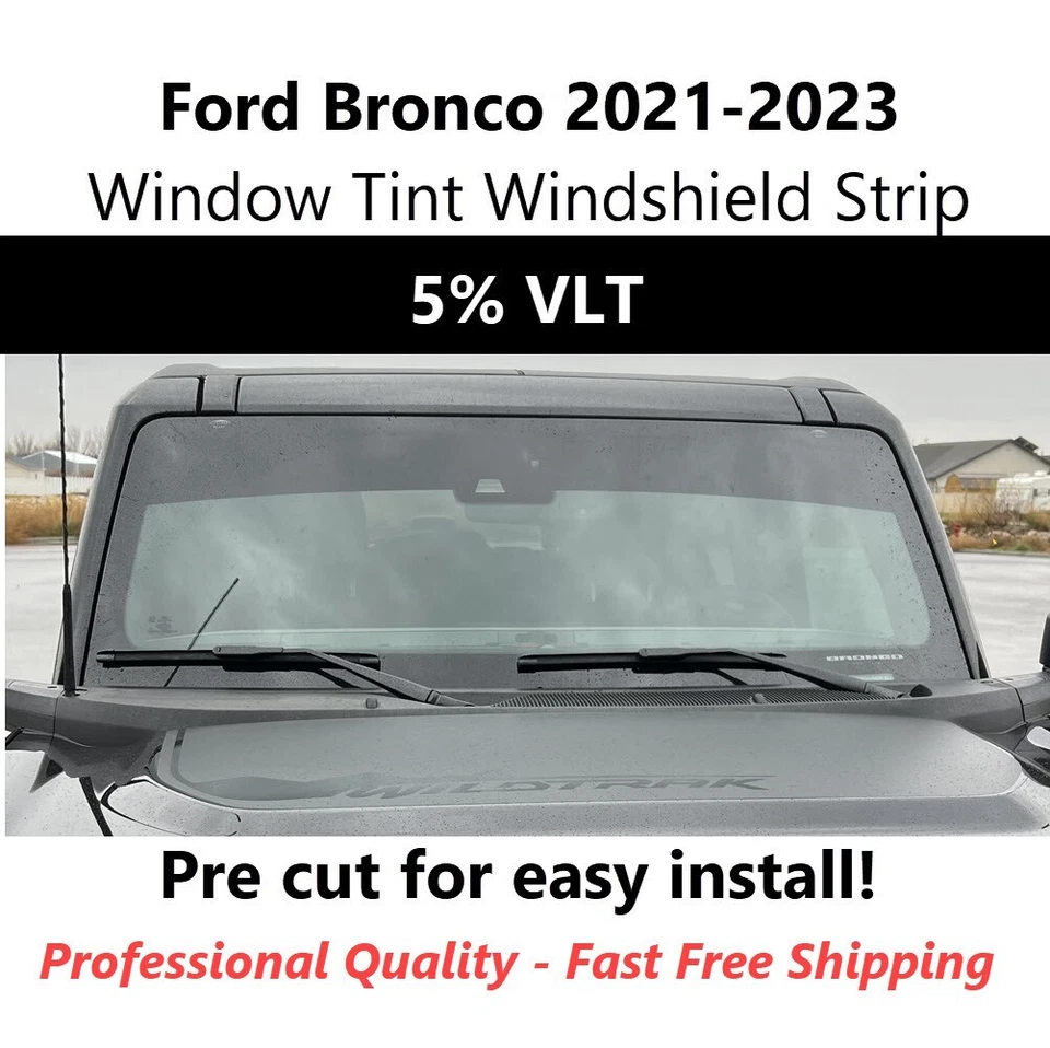 Ford Bronco 2021-2024 Tinte Ventana - Tira Parabrisas Visera Ceja 5% Foto 1 de 3