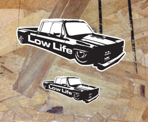 Low Life Sticker Lowrider Slammed Decal Truck Dually Square Body Chevy GMC 2for1 - Picture 1 of 1