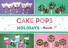 Cake Pops Holidays - Hardcover-spiral By Bakerella - GOOD