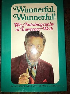 WUNNERFUL, WUNNERFUL! - LAWRENCE WELK SIGNED AUTOGRAPH BOOK FE DJ JSA COA - Picture 1 of 5
