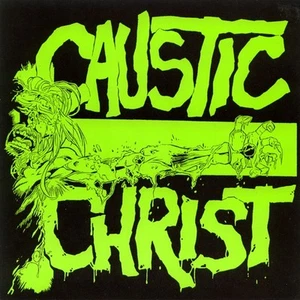 Caustic Christ s/t  7" PGH hardcore ex Pist, Aus Rotten - Bild 1 von 1