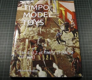 BOOK TIMPO TOYS THE A TO Z OF TIMPO MICHAEL MAUGHAN KNIGHTS ROMANS LEGIONNAIRES NEW! - Picture 1 of 12
