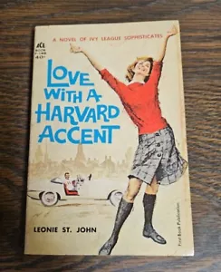 LOVE WITH A HARVARD ACCENT Leonie St. John ACE Book 1962 F-140 FIRST PAPERBACK - Imagen 1 de 3