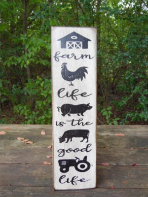 Farm Life is the Good Life Primitive Wood Sign Farm Signs Farm Life Signs Rustic - Image 1 of 4