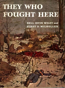THEY WHO FOUGHT HERE HBDJ CIVIL WAR UNION CONFEDERATE EXPERIENCES 1st EDITION - Picture 1 of 6