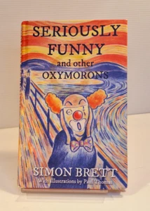 Seriously Funny, and Other Oxymorons de Simon Brett (tapa dura, 2017) - Imagen 1 de 11