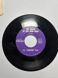 THE KINGSTON TRIO THE ESCAPE OF OLD JOHN WEBB/ BAD MAN VINYL 45 CAPITOL VG 14-46 - Picture 1 of 2